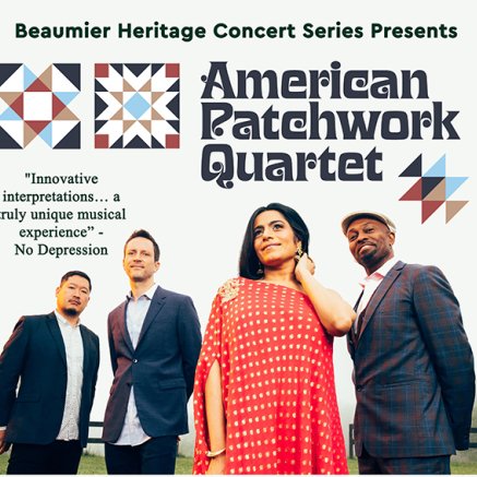 Poster for the Beaumier Heritage Concert Series featuring the American Patchwork Quartet, with members standing together and text describing the event as a unique musical experience.